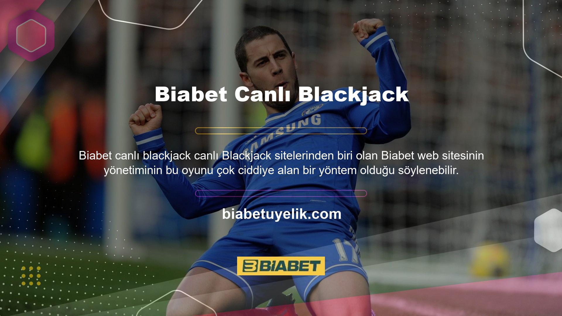 Yıllardır düzenli bir blackjack hizmeti olan Biabet üyesi Biabet oyunun en son sürümünü kullanıyor